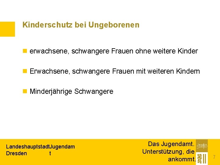 Kinderschutz bei Ungeborenen n erwachsene, schwangere Frauen ohne weitere Kinder n Erwachsene, schwangere Frauen