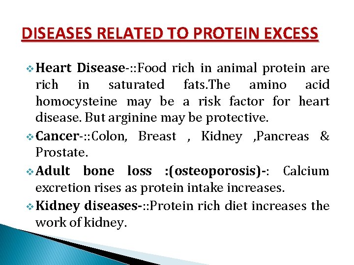 DISEASES RELATED TO PROTEIN EXCESS v Heart Disease-: : Food rich in animal protein