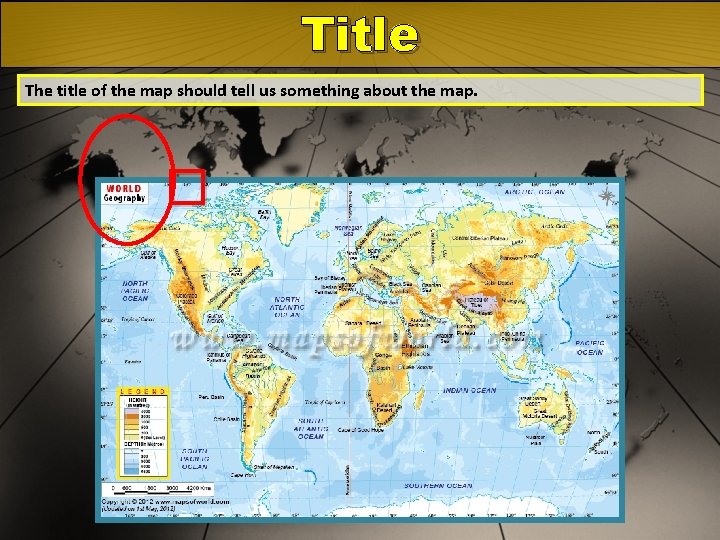 Title The title of the map should tell us something about the map. � Title The title of the map should tell us something about the map. �