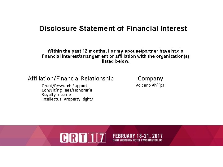 Disclosure Statement of Financial Interest Within the past 12 months, I or my spouse/partner