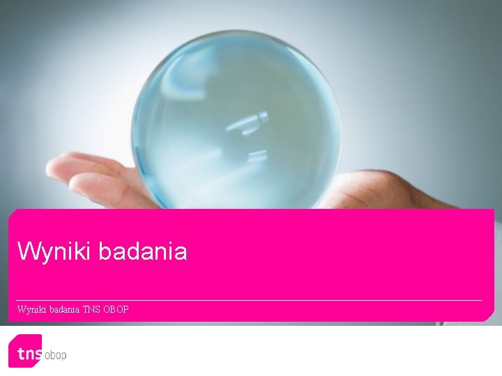 Wyniki badania TNS OBOP 