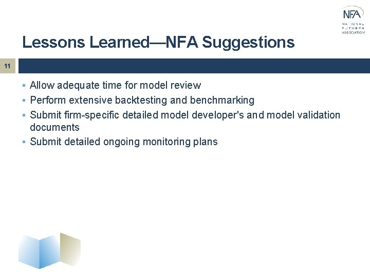 Lessons Learned—NFA Suggestions 11 § Allow adequate time for model review § Perform extensive