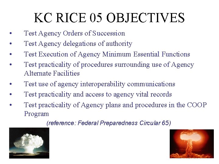 KC RICE 05 OBJECTIVES • • Test Agency Orders of Succession Test Agency delegations