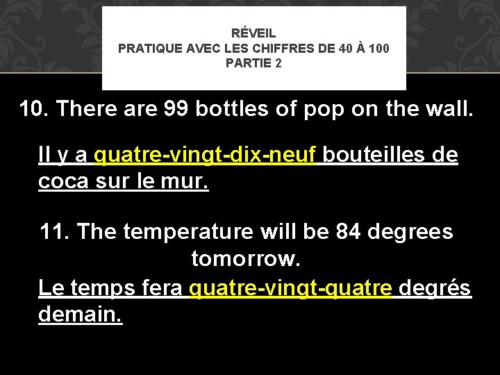 RÉVEIL PRATIQUE AVEC LES CHIFFRES DE 40 À 100 PARTIE 2 10. There are