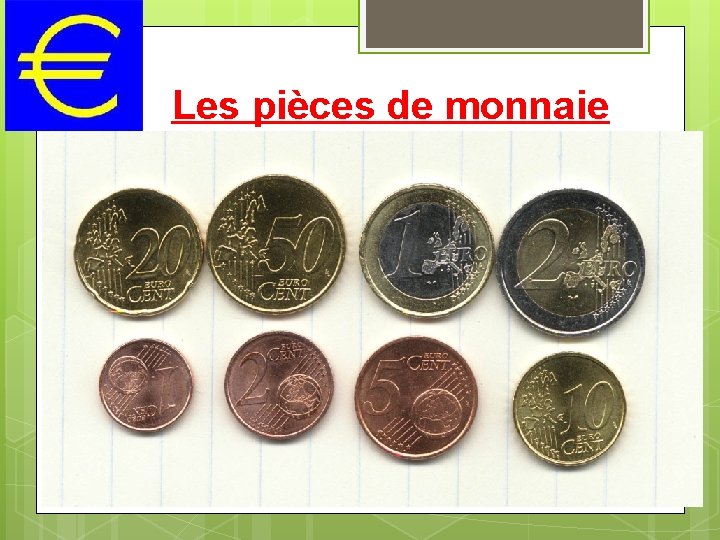 Les pièces de monnaie 