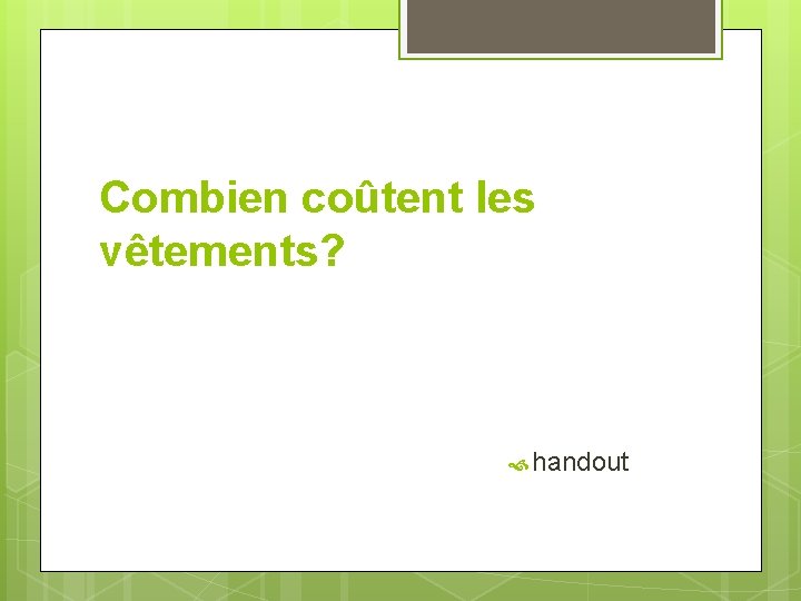 Combien coûtent les vêtements? handout 