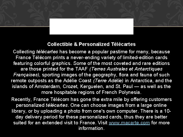 Collectible & Personalized Télécartes Collecting télécartes has become a popular pastime for many, because