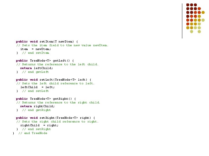 public void set. Item(T new. Item) { // Sets the item field to the