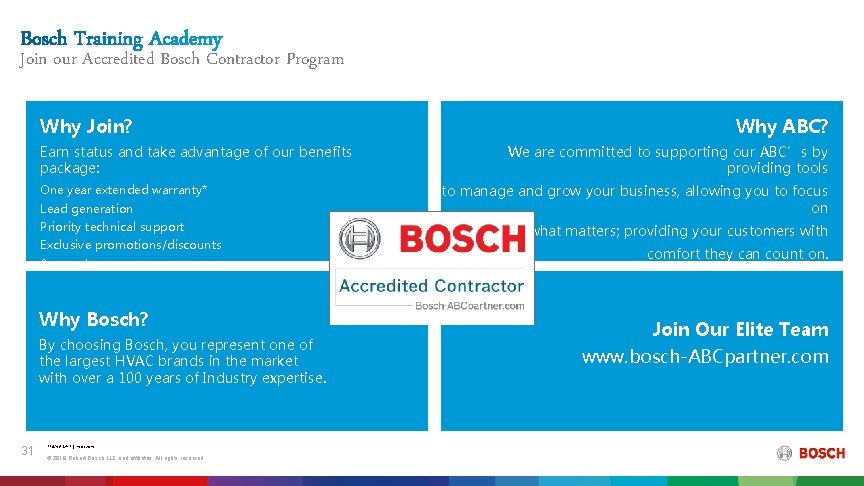 Join our Accredited Bosch Contractor Program Why Join? Earn status and take advantage of
