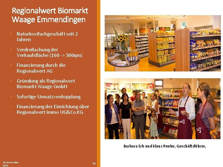 Regionalwert Biomarkt Waage Emmendingen • Naturkostfachgeschäft seit 2 Jahren • Verdreifachung der Verkaufsfläche (160