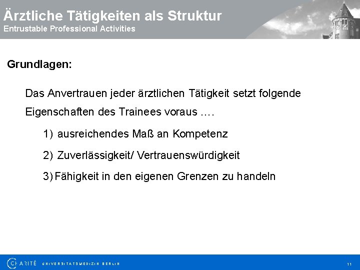 Ärztliche Tätigkeiten als Struktur Entrustable Professional Activities Grundlagen: Das Anvertrauen jeder ärztlichen Tätigkeit setzt