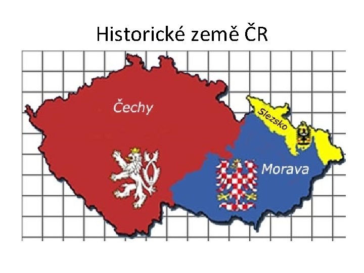 Historické země ČR 