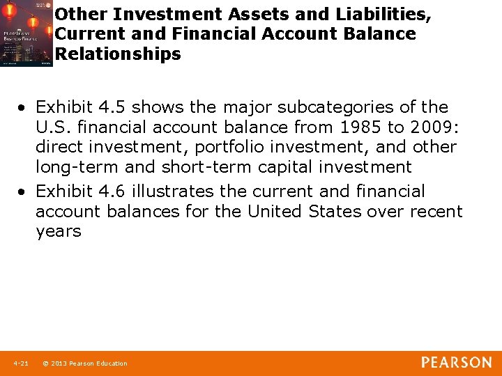 Other Investment Assets and Liabilities, Current and Financial Account Balance Relationships • Exhibit 4.