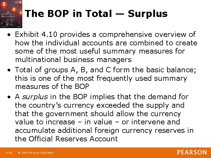 The BOP in Total — Surplus • Exhibit 4. 10 provides a comprehensive overview