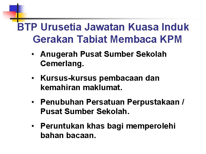 BTP Urusetia Jawatan Kuasa Induk Gerakan Tabiat Membaca KPM • Anugerah Pusat Sumber Sekolah