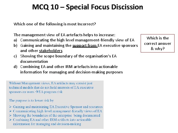 MCQ 10 – Special Focus Discission Which one of the following is most Incorrect?