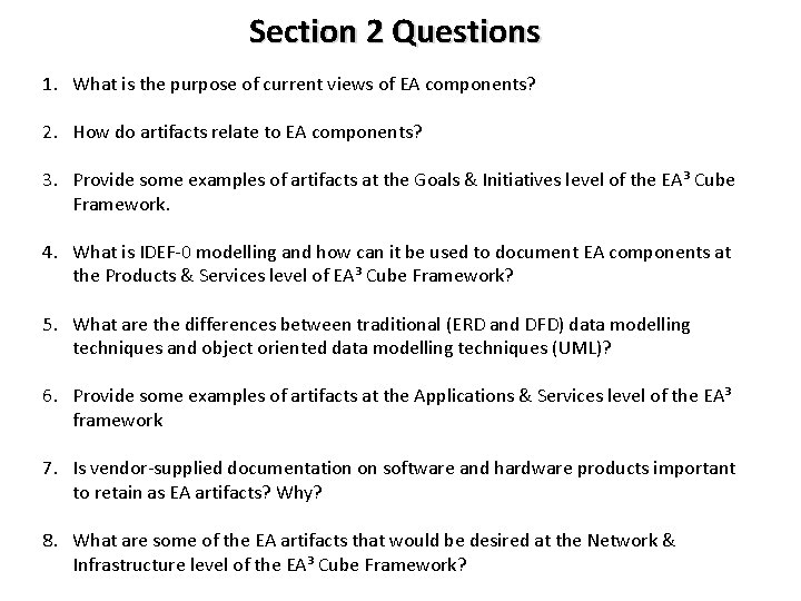 Section 2 Questions 1. What is the purpose of current views of EA components?