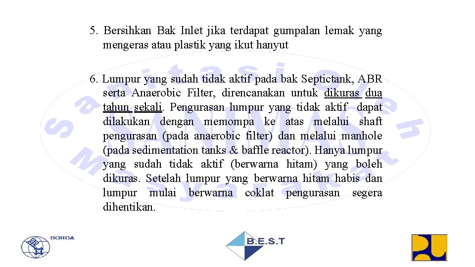 5. Bersihkan Bak Inlet jika terdapat gumpalan lemak yang mengeras atau plastik yang ikut