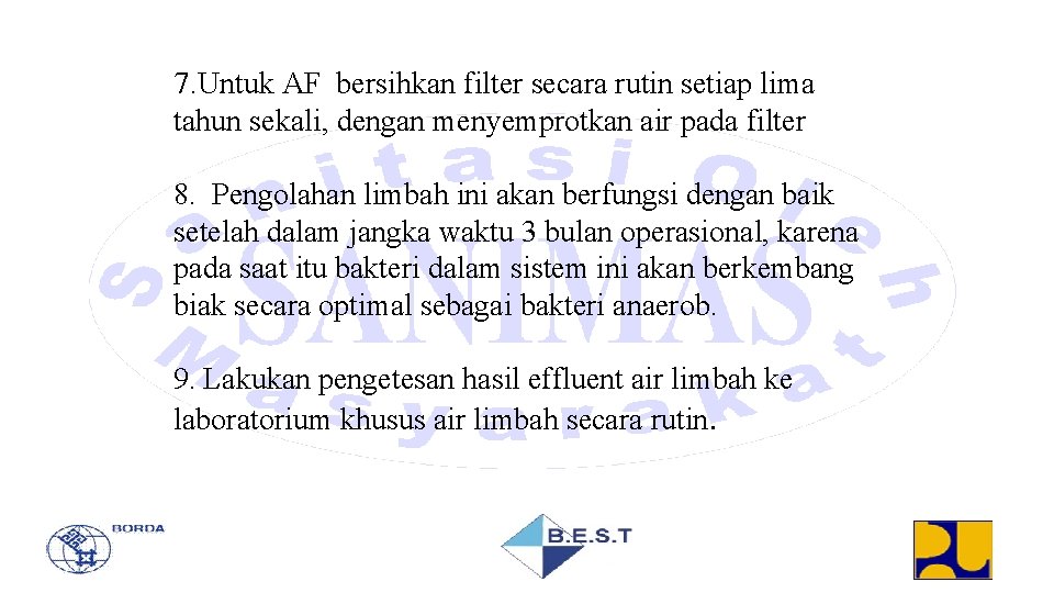 7. Untuk AF bersihkan filter secara rutin setiap lima tahun sekali, dengan menyemprotkan air