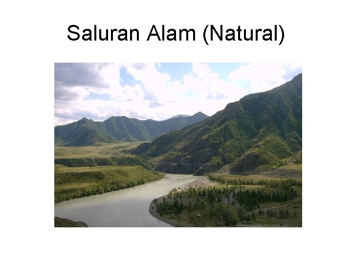 Saluran Alam (Natural) 