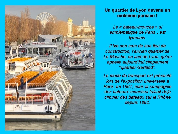 Un quartier de Lyon devenu un emblème parisien ! Le « bateau-mouche » si Un quartier de Lyon devenu un emblème parisien ! Le « bateau-mouche » si