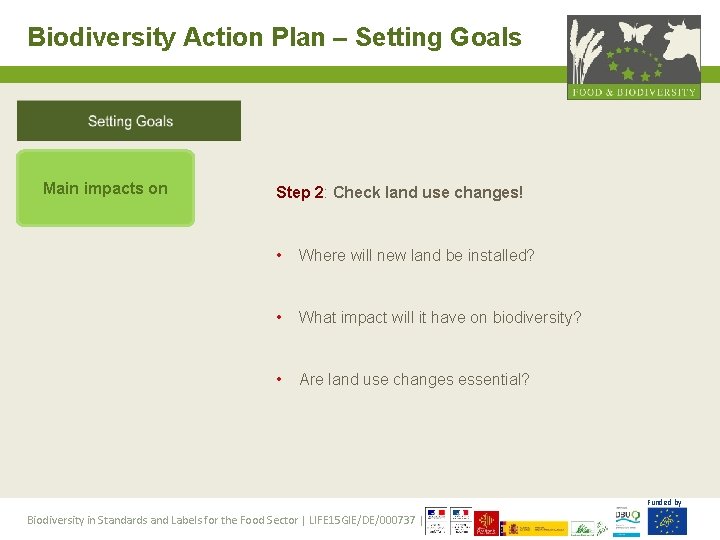 Biodiversity Action Plan – Setting Goals Main impacts on Step 2: Check land use