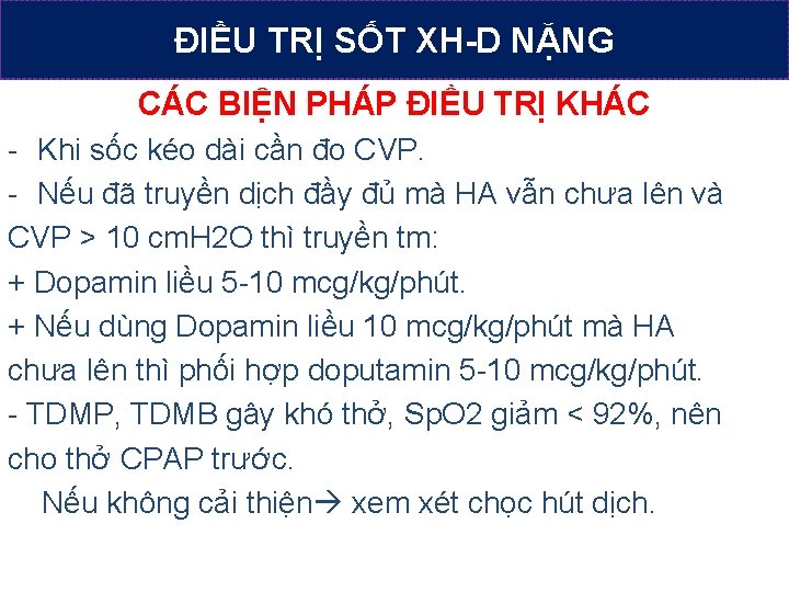 ĐIỀU TRỊ SỐT XH-D NẶNG CÁC BIỆN PHÁP ĐIỀU TRỊ KHÁC - Khi sốc