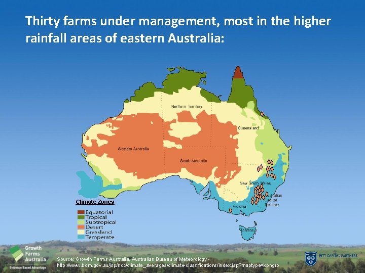 Thirty farms under management, most in the higher rainfall areas of eastern Australia: Climate