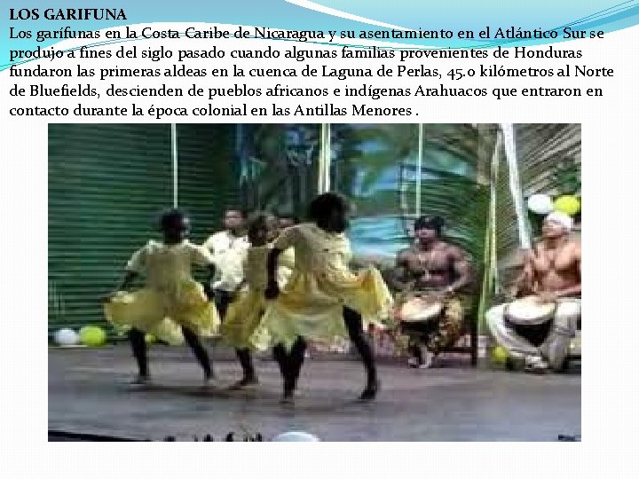 LOS GARIFUNA Los garífunas en la Costa Caribe de Nicaragua y su asentamiento en