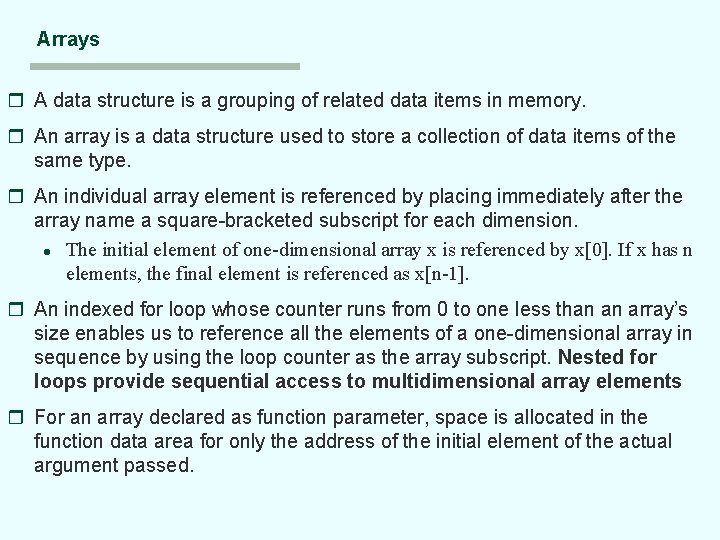 Arrays r A data structure is a grouping of related data items in memory. Arrays r A data structure is a grouping of related data items in memory.