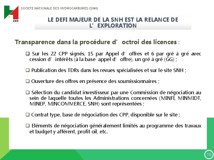 SOCIETE NATIONALE DES HYDROCARBURES (SNH) LE DEFI MAJEUR DE LA SNH EST LA RELANCE