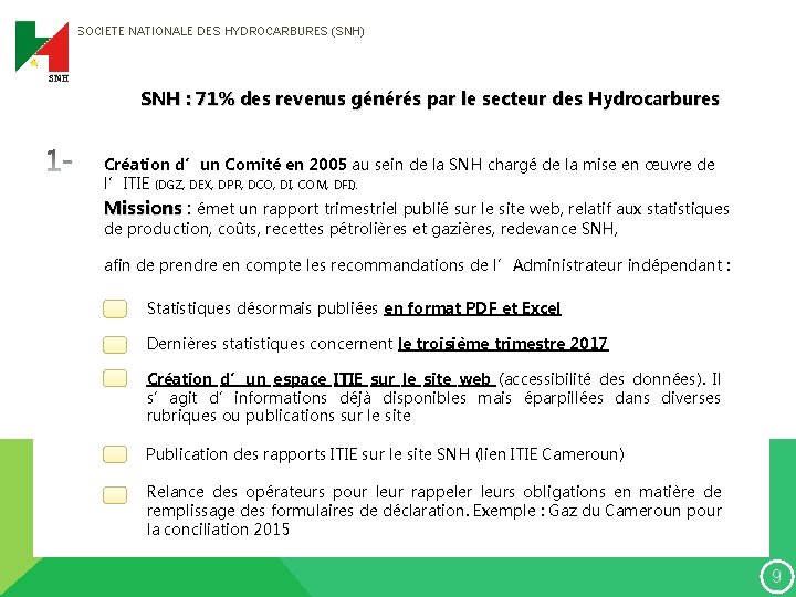 SOCIETE NATIONALE DES HYDROCARBURES (SNH) SNH : 71% des revenus générés par le secteur