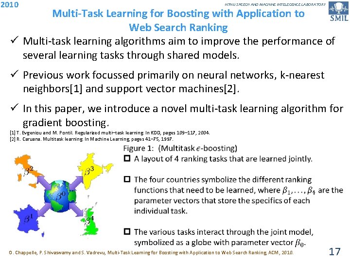 2010 NTNU SPEECH AND MACHINE INTELEGENCE LABORATORY Multi-Task Learning for Boosting with Application to