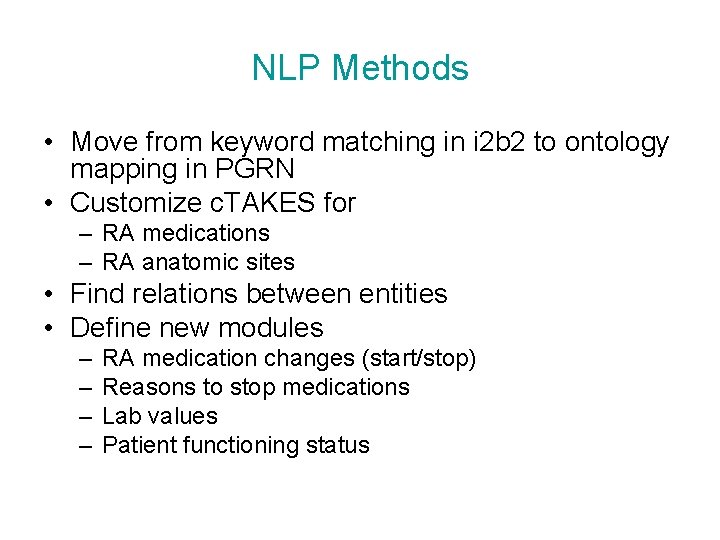 NLP Methods • Move from keyword matching in i 2 b 2 to ontology