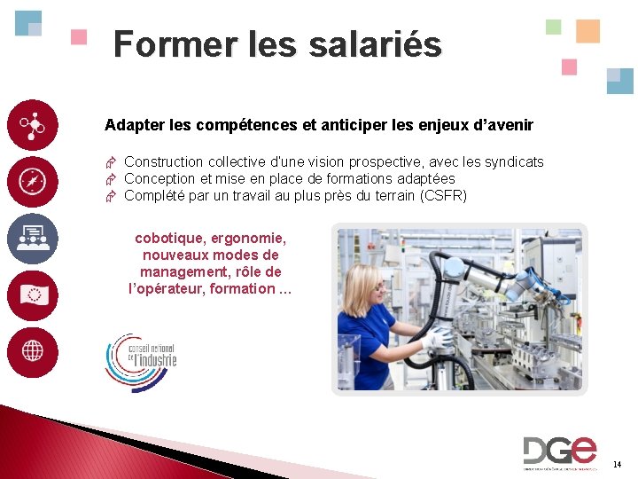 Former les salariés Adapter les compétences et anticiper les enjeux d’avenir Æ Construction collective