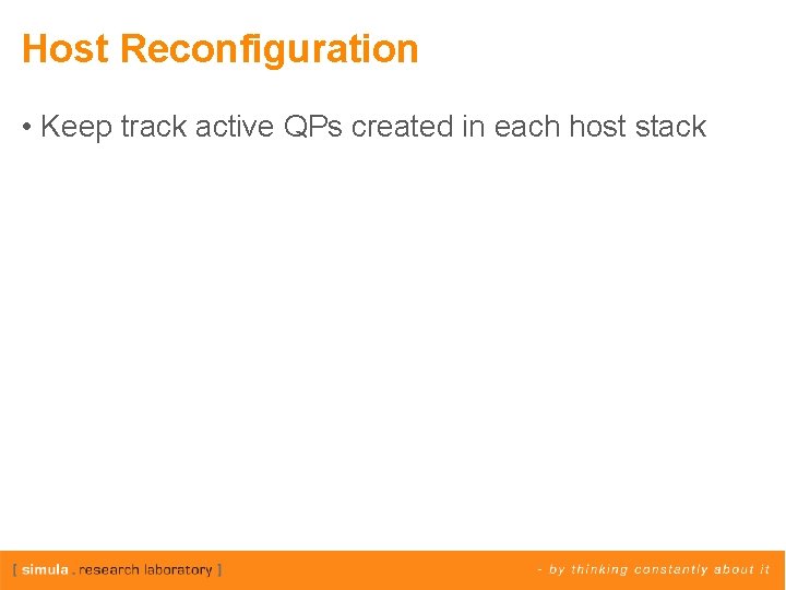 Host Reconfiguration • Keep track active QPs created in each host stack 