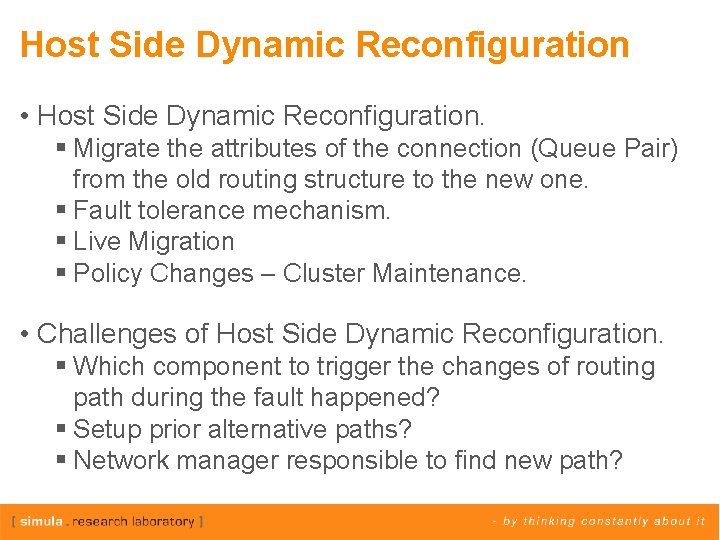 Host Side Dynamic Reconfiguration • Host Side Dynamic Reconfiguration. § Migrate the attributes of