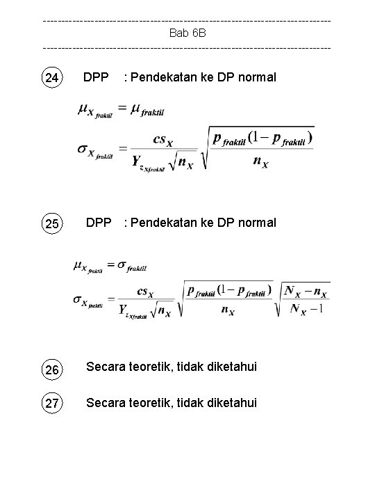 ---------------------------------------Bab 6 B --------------------------------------- 24 DPP : Pendekatan ke DP normal 25 DPP :