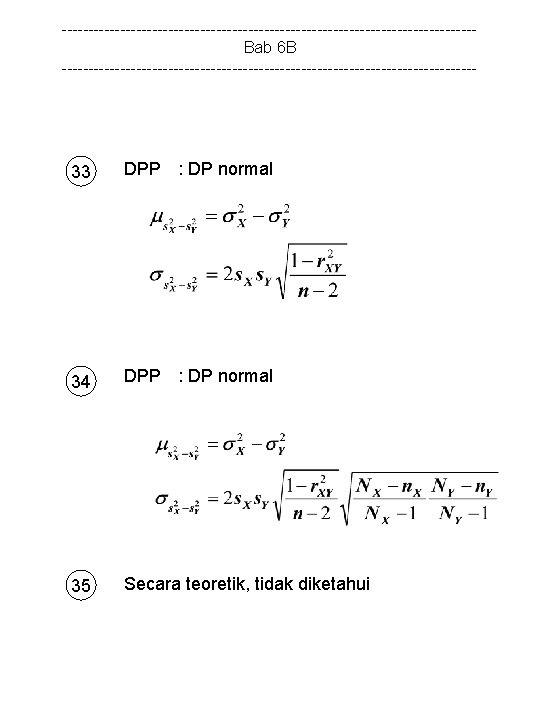 ---------------------------------------Bab 6 B --------------------------------------- 33 DPP : DP normal 34 DPP : DP normal