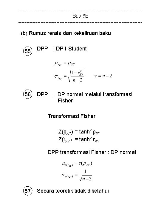 ---------------------------------------Bab 6 B --------------------------------------- (b) Rumus rerata dan kekeliruan baku 55 DPP : DP
