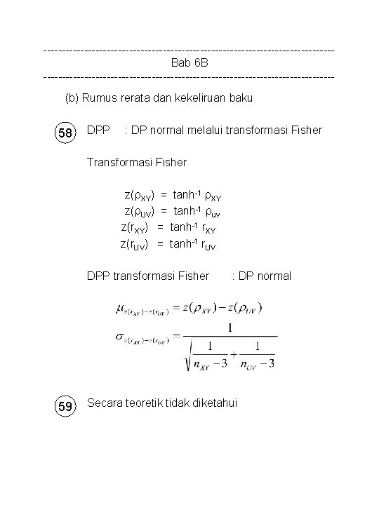 ---------------------------------------Bab 6 B ---------------------------------------(b) Rumus rerata dan kekeliruan baku 58 DPP : DP normal