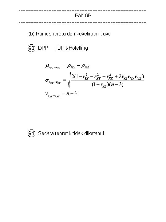 ---------------------------------------Bab 6 B ---------------------------------------(b) Rumus rerata dan kekeliruan baku 60 DPP : DP t-Hotelling