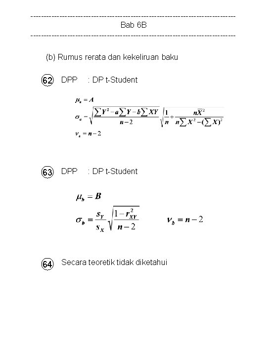 ---------------------------------------Bab 6 B ---------------------------------------(b) Rumus rerata dan kekeliruan baku 62 DPP : DP t-Student