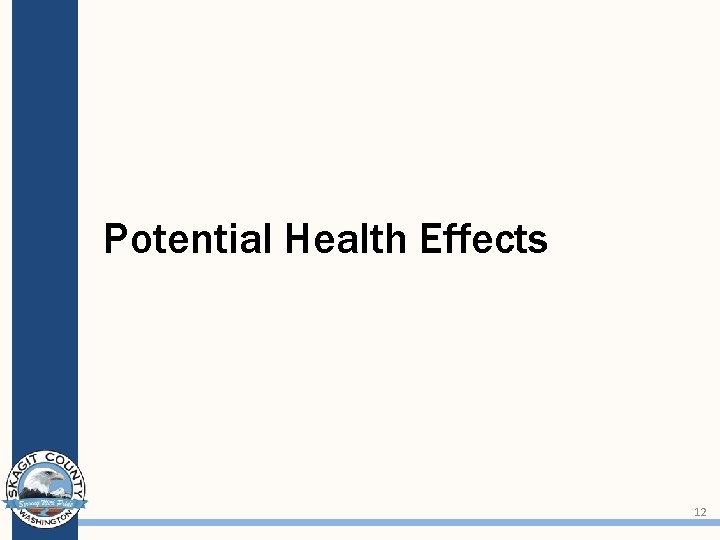 Potential Health Effects 12 