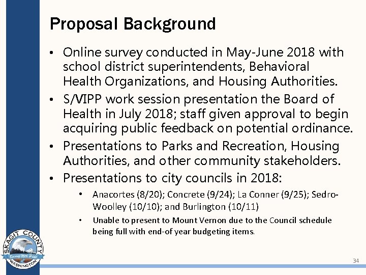 Proposal Background • Online survey conducted in May-June 2018 with school district superintendents, Behavioral