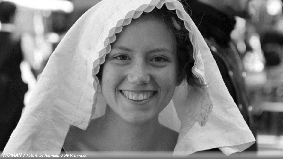 WOMAN / Foto © by Hermann Kolb Vienna. at 