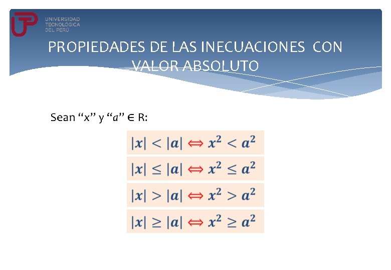 PROPIEDADES DE LAS INECUACIONES CON VALOR ABSOLUTO 