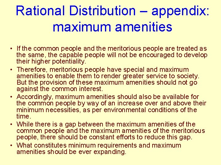 Rational Distribution – appendix: maximum amenities • If the common people and the meritorious