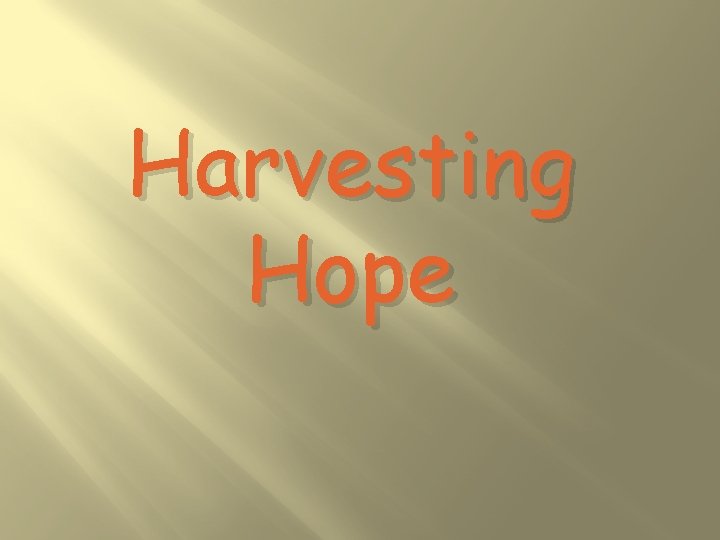 Harvesting Hope 