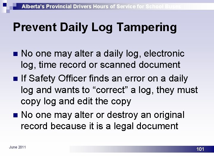 Alberta’s Provincial Drivers Hours of Service for School Buses Prevent Daily Log Tampering No